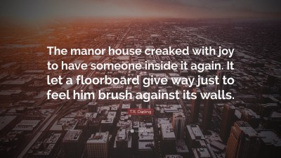 T.R. Darling Quotes