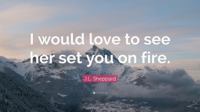 J.L. Sheppard Quotes