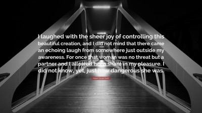 Helen Susan Swift Quotes