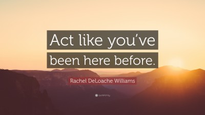 Rachel DeLoache Williams Quotes