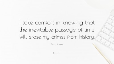 Dennis B. Boyer Quotes