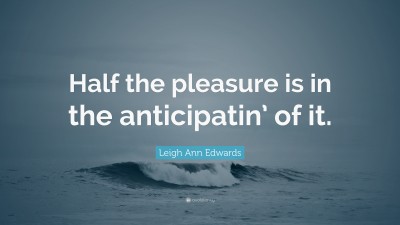 Leigh Ann Edwards Quotes