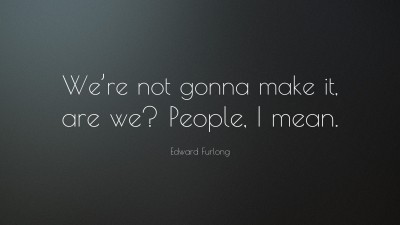 Edward Furlong Quotes