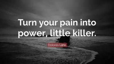 Dolores Lane Quotes