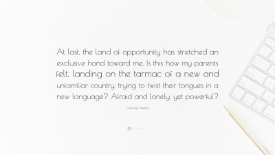 Ling Ling Huang Quotes