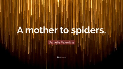 Danielle Valentine Quotes