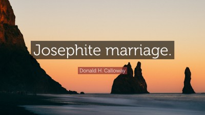 Donald H. Calloway Quotes