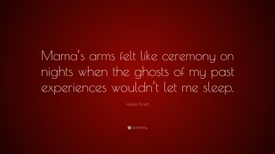 Helen Knott Quotes