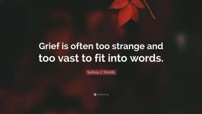 Sydney J. Shields Quotes