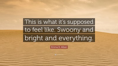 Emma R. Alban Quotes